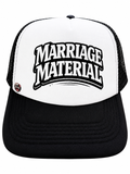 Marriage Material Trucker Hat
